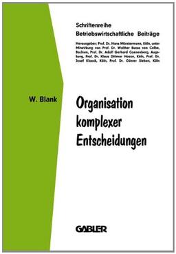 Organisation komplexer Entscheidungen