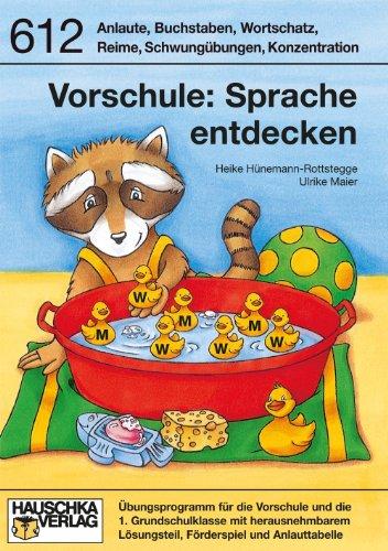 Sprache entdecken. Vorschule und 1. Klasse