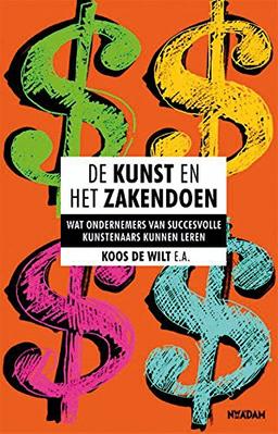 De kunst en het zakendoen: wat ondernemers van succesvolle kunstenaars kunnen leren