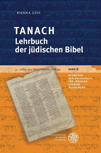 Tanach – Lehrbuch der jüdischen Bibel (Schriften der Hochschule für Jüdische Studien Heidelberg, Band 8)