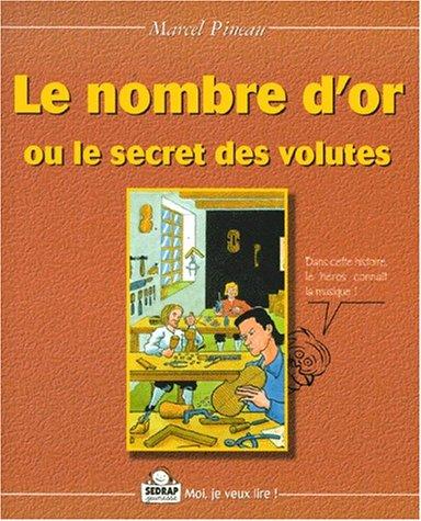 Le nombre d'or ou le secret des volutes