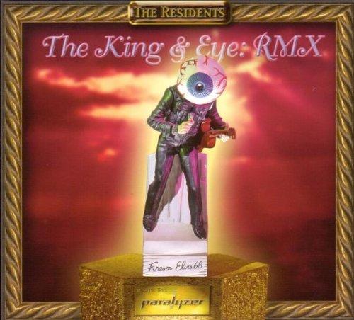 The King and Eye:Rmx