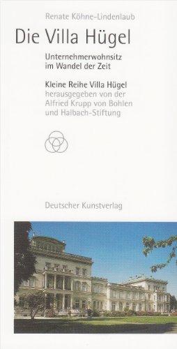 Die Villa Hügel: Unternehmerwohnsitz im Wandel der Zeit