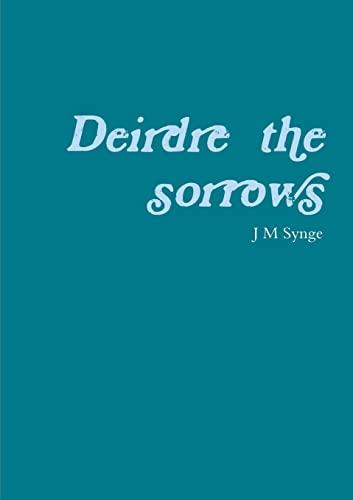 Deirdre of the sorrows