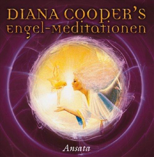 Diana Cooper's Engel-Meditationen