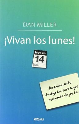 Vivan los lunes! (VIVIR MEJOR EN EL TRABAJO, Band 0)