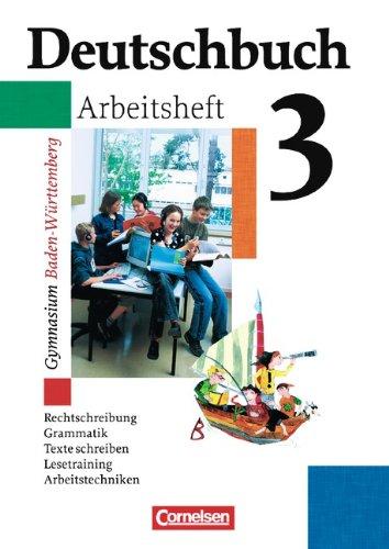 Deutschbuch Gymnasium - Baden Württemberg: Band 3: 7. Schuljahr - Arbeitsheft mit Lösungen: Mit Lösungen. Rechtschreibung, Grammatik, Texte schreiben, Lesetraining, Arbeitstechniken