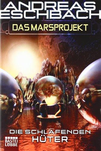 Das Marsprojekt: Die schlafenden Hüter