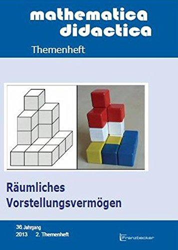 Räumliches Vorstellungsvermögen (Themenheft mathematica didactica)