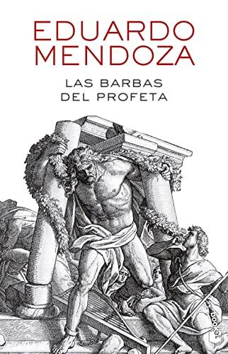 Las barbas del profeta (Biblioteca Eduardo Mendoza)