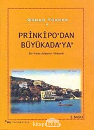 Prinkipo’dan Büyükada’ya: Bir Prens Adasının Hikayesi