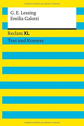 Emilia Galotti: Reclam XL - Text und Kontext