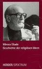 Geschichte der religiösen Ideen, 3 Bde. in 4 Tl.-Bdn. u. Quellentexte