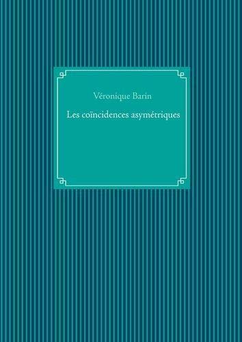 Les coïncidences asymetriques