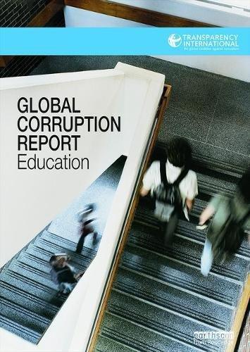 Global Corruption Report: Education (Transparency International Global Corruption Reports)