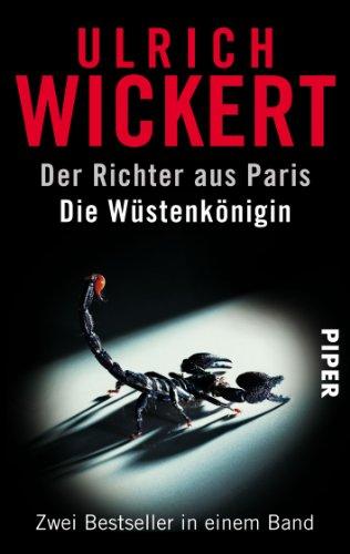 Der Richter aus Paris  Die Wüstenkönigin: Zwei Bestseller in einem Band (Jacques Ricou-Reihe)