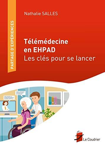 Télémédecine en Ehpad : les clés pour se lancer