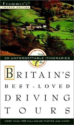 Frommer's Britain's Best-Loved Driving Tours, 4th Edition