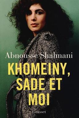 Khomeiny, Sade et moi