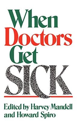 When Doctors Get Sick