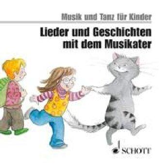 Lieder und Geschichten mit dem Musikater: CD. (Musik und Tanz für Kinder - Neuausgabe)