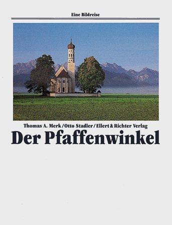 Der Pfaffenwinkel. Eine Bildreise