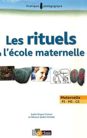 Les rituels à l'école maternelle : maternelle, PS-MS-GS