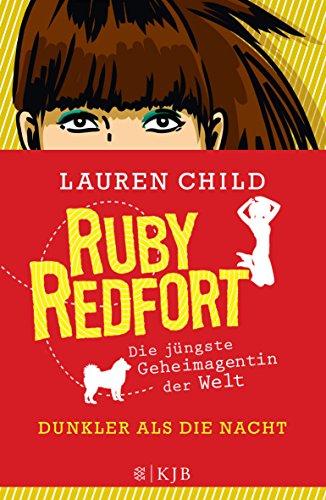 Ruby Redfort - Dunkler als die Nacht