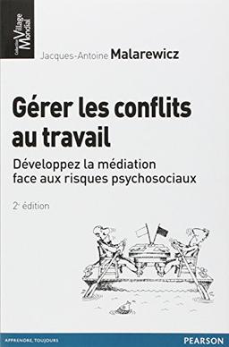 Gérer les conflits au travail : développez la médiation face aux risques psychosociaux