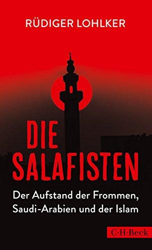 Die Salafisten: Der Aufstand der Frommen, Saudi-Arabien und der Islam