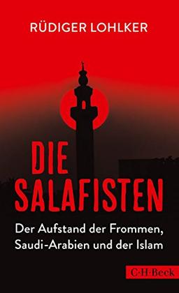 Die Salafisten: Der Aufstand der Frommen, Saudi-Arabien und der Islam