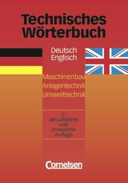 Technisches Wörterbuch - [2. aktualisierte und erweiterte Auflage]: Deutsch-Englisch: Wörterbuch