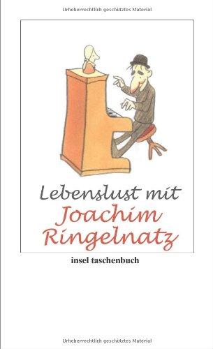 Lebenslust mit Joachim Ringelnatz (insel taschenbuch)