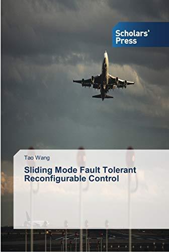 Sliding Mode Fault Tolerant Reconfigurable Control