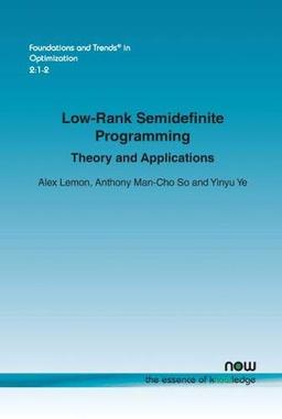 Low-Rank Semidefinite Programming: Theory and Applications (Foundations and Trends in Optimization)