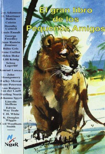 El gran libro de los pequeños amigos (Noguer Historico)