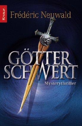 Götterschwert: Mysterythriller