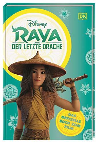 Disney Raya und der letzte Drache Das offizielle Buch zum Film