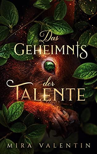 Das Geheimnis der Talente (Talente-Reihe, Band 1)