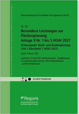 Besondere Leistungen zur Flächenplanung – Anlage 9 Nr. 1 bis 5 HOAI 2021 – Schwerpunkt Stadt- und Bauleitplanung (Teil 2 Abschnitt 1 HOAI 2021): AHO Heft 42 (Schriftenreihe des AHO)