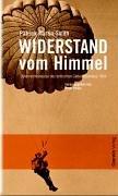 Widerstand vom Himmel. Österreicheinsätze des britischen Geheimdienstes SOE 1944