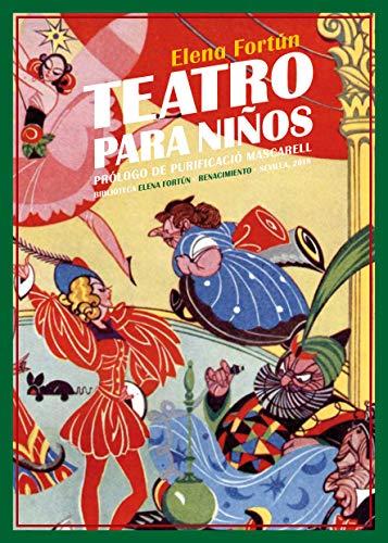 Teatro para niños. Doce comedias (Biblioteca Elena Fortún)