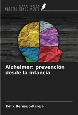 Alzheimer: prevención desde la infancia