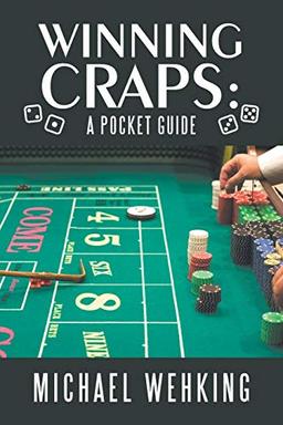 Winning Craps: A Pocket Guide