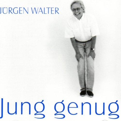 Jung genug