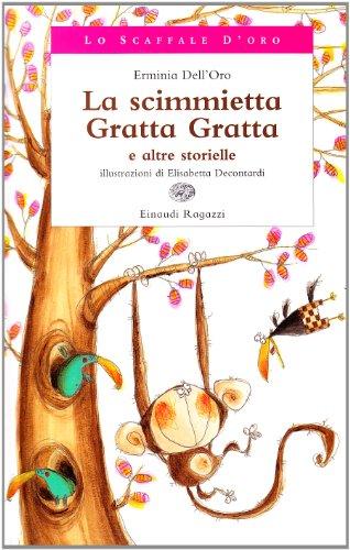 La scimmietta Gratta Gratta e altre storielle