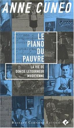 Le piano du pauvre : la vie de Denise Letourneur musicienne