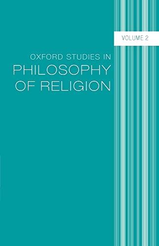 Oxford Studies in Philosophy of Religion: Volume 2