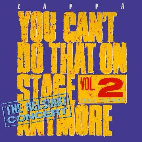 You Can't Do That on Stage Anymore,Vol.2