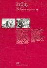 El Salvador (ElSalvador). Vom Krieg zum Frieden niedriger Intensität